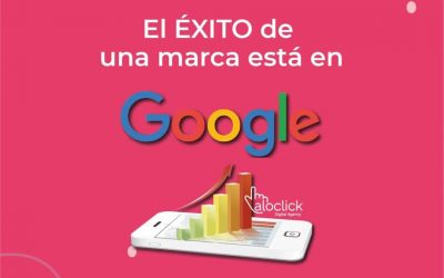 El éxito de una marca está en Google