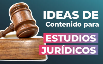 Ideas de contenido para estudios jurídicos