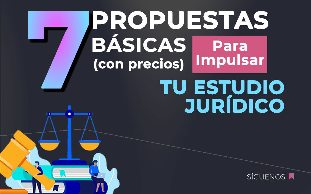 7 propuestas con precios para impulsar estudio jurídico