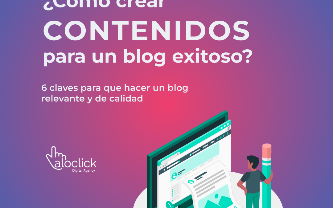 ¿Cómo crear contenidos para un blog exitoso en Chile?