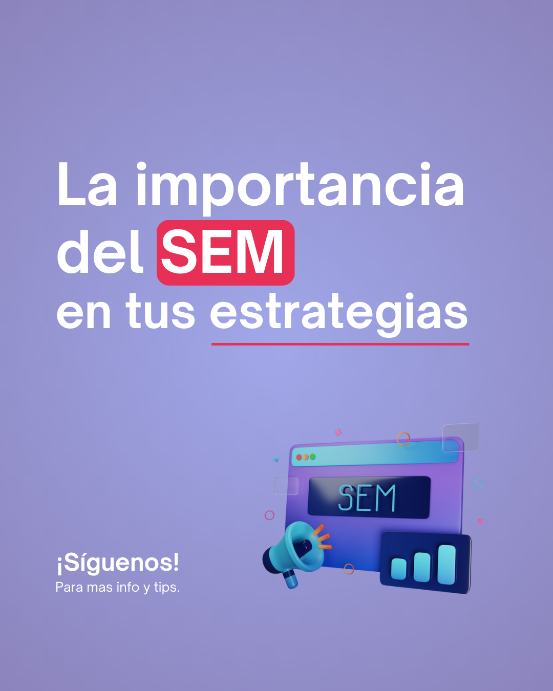 ¿POR QUÉ ES TAN IMPORTANTE EL SEM EN TUS ESTRATEGIAS?