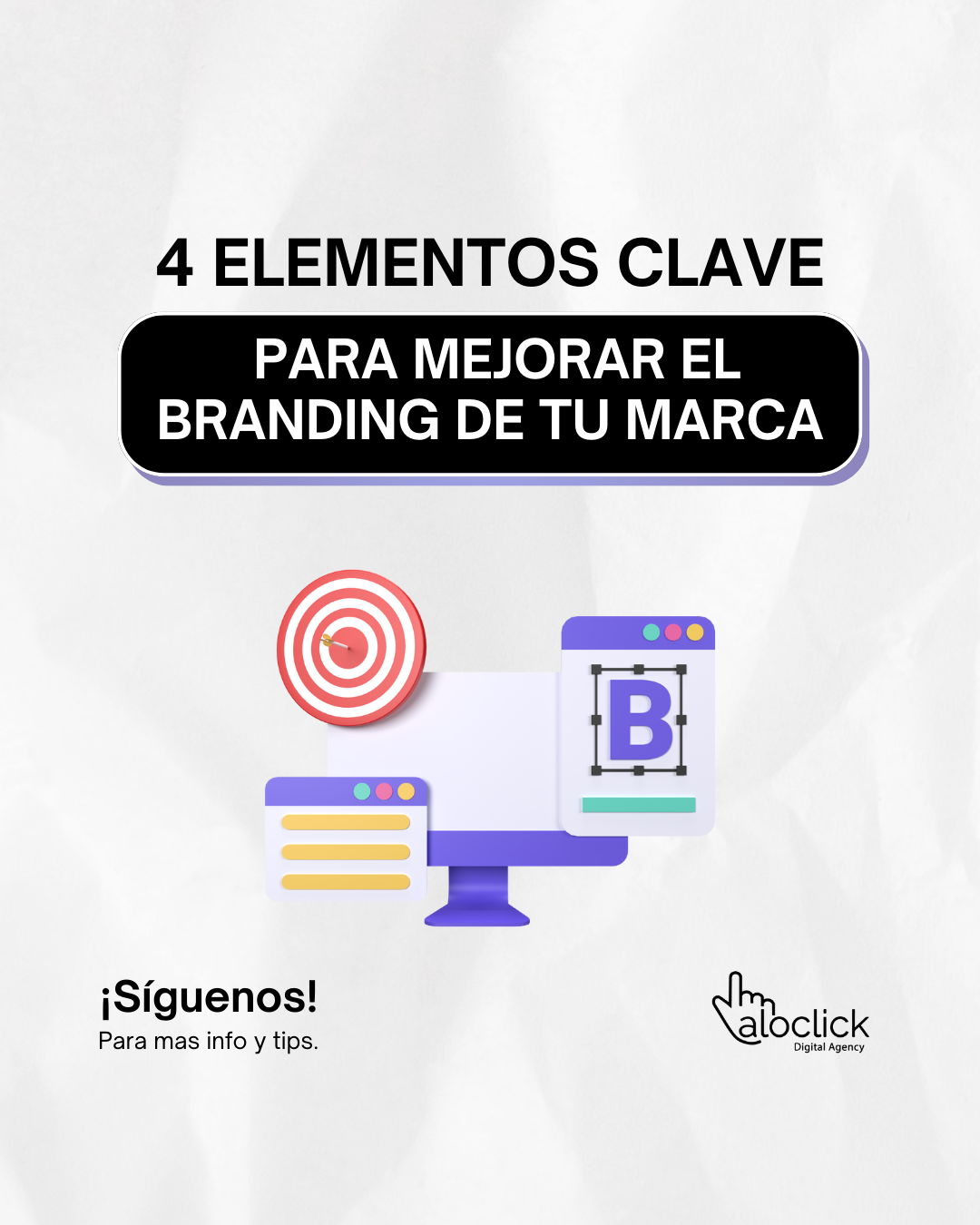 4 ELEMENTOS CLAVE PARA MEJORAR EL BRANDING DE TU MARCA