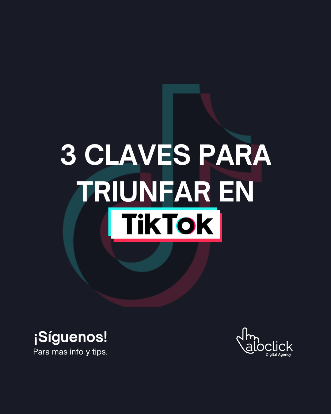 3 claves para triunfar en TikTok.